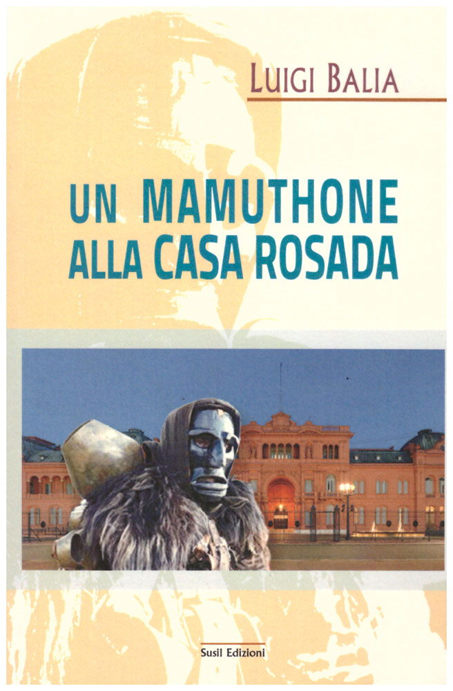 "Un mamuthone alla Casa Rosada" di Luigi Balia