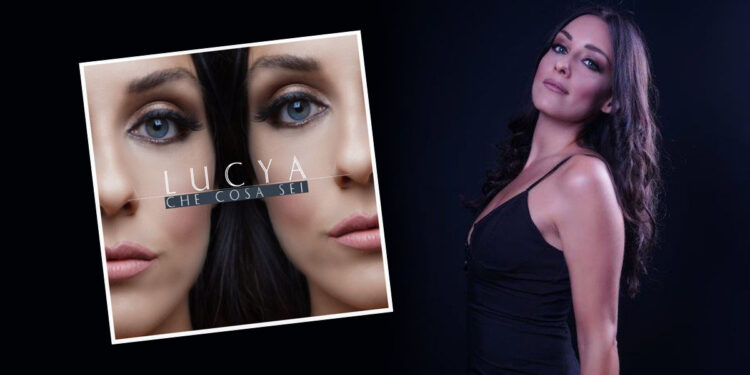 Lucya Che cosa sei