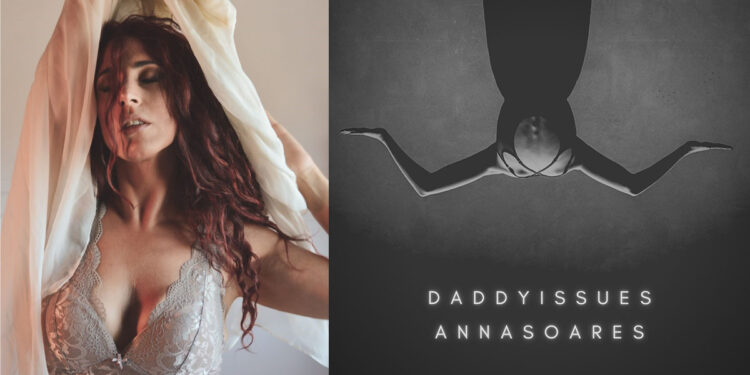 Anna Soares - Daddy Issues