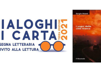 Dialoghi di Carta 2021 I sogni della città Bianca Sergio Atzeni