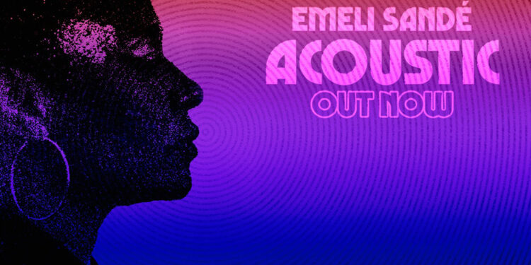 Emeli Sandé - Acoustic