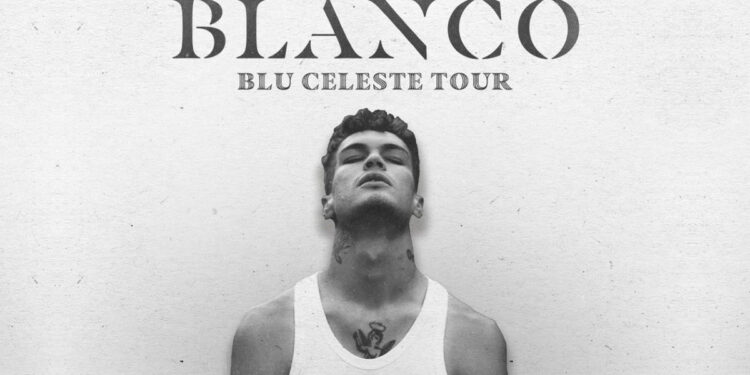 Blanco - Blu Celeste Tour