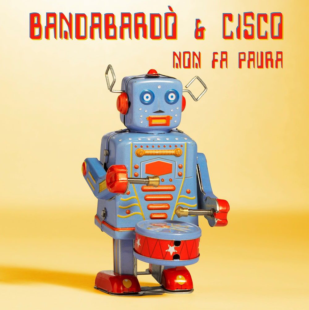 Bandabardò e Cisco "Non fa paura"