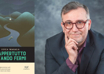 Luca Masala "Dappertutto stando fermi"
