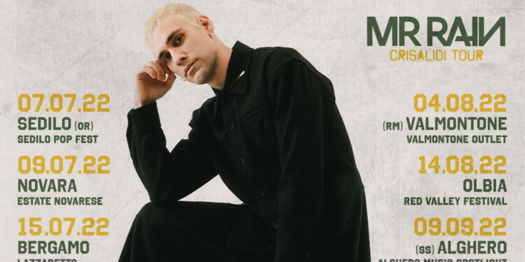 Mr Rain “Crisalidi Tour”