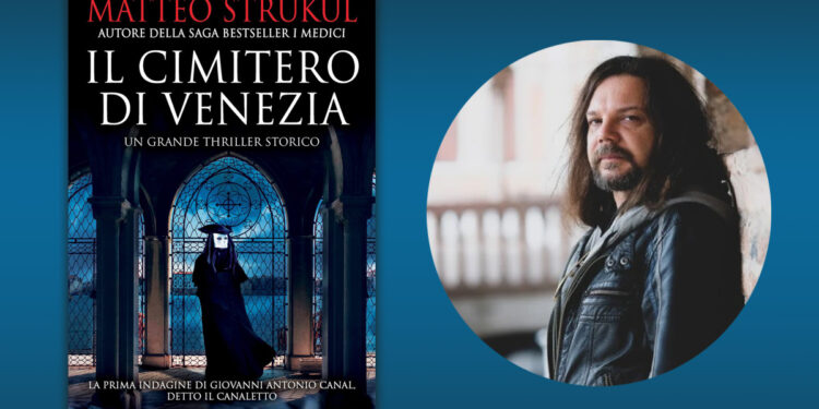 Matteo Strukul "Il cimitero di Venezia"