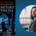Matteo Strukul "Il cimitero di Venezia"