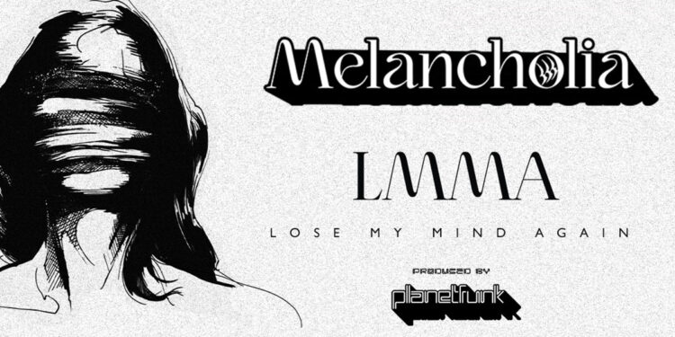 Melancholia "LMMA"