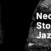 Neo.Stone Jazz 2022