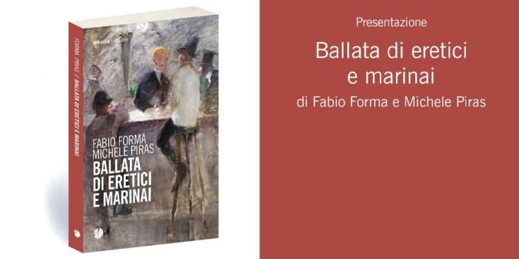 Ballata di Eretici e marinai - Fabio Forma e Michele Piras