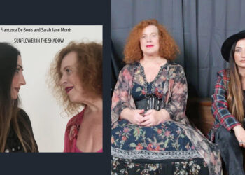 Francesca De Bonis e Sarah Jane Morris "Sunflower in the Shadow"