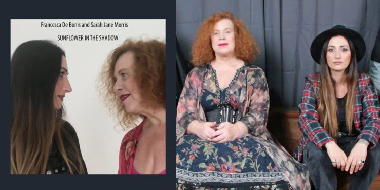 Francesca De Bonis e Sarah Jane Morris "Sunflower in the Shadow"