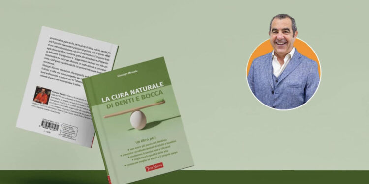 La cura naturale di denti e bocca - Giuseppe Massaiu