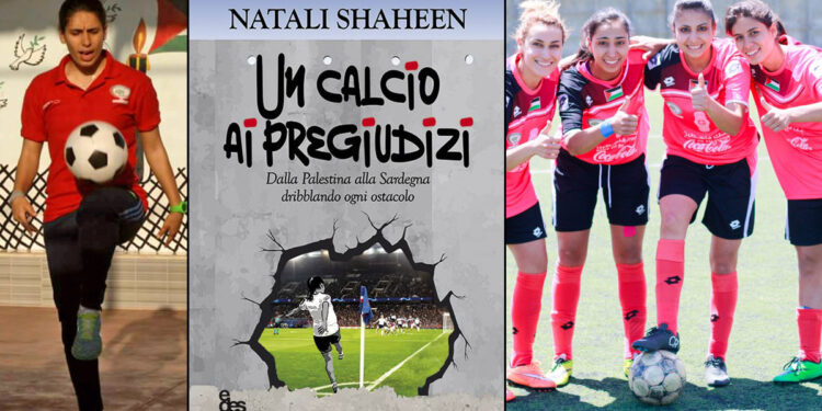 Natali Shaheen "Un calcio ai pregiudizi". ? di gruppo Bahaa Alhossine