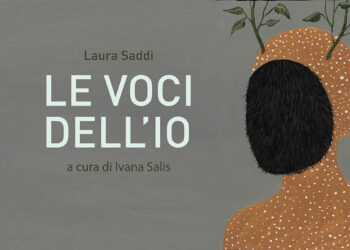 Laura Saddi “Le voci dell’Io”