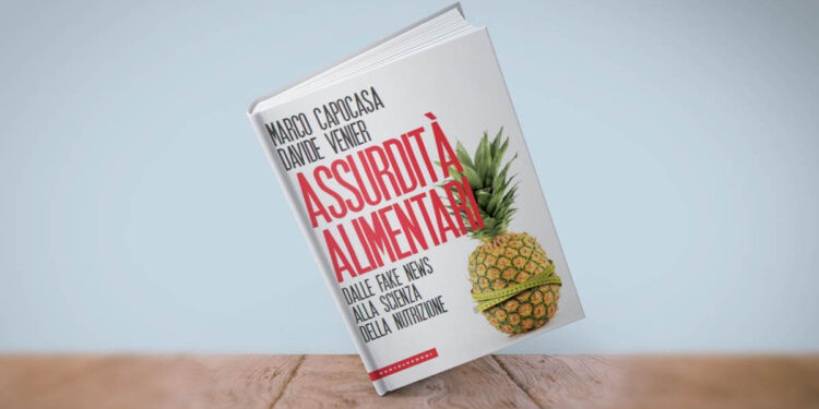 Marco Capocasa e Davide Venier "Assurdità Alimentari"