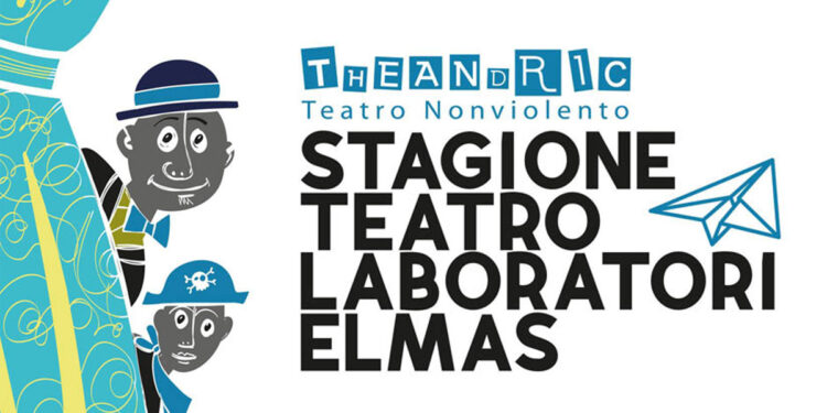 Stagione Teatro Laboratori Elmas - Theandric Teatro Nonviolento