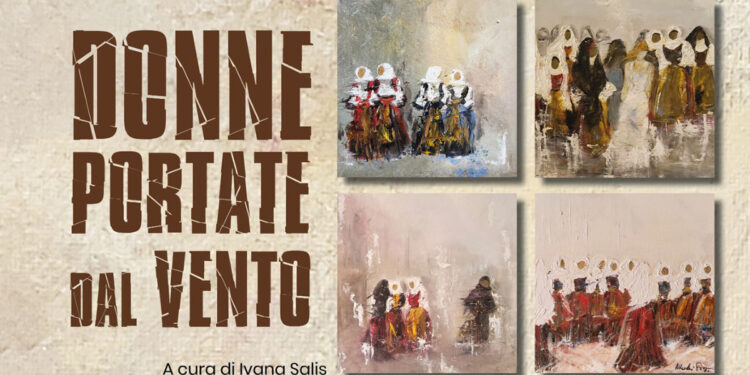 "Donne portate dal vento" mostra di Mabi Sanna