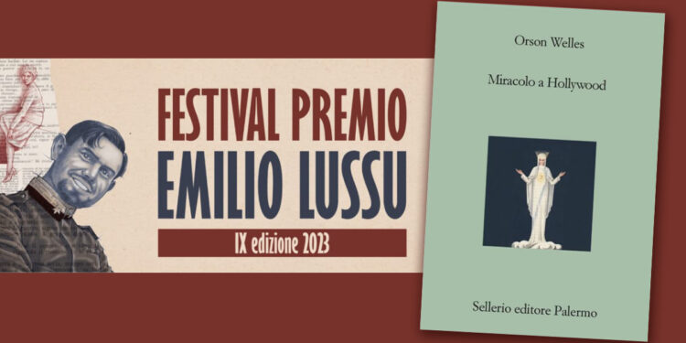 Festival Lussu, presentazione di "Miracolo a Hollywood" di Orson Welles
