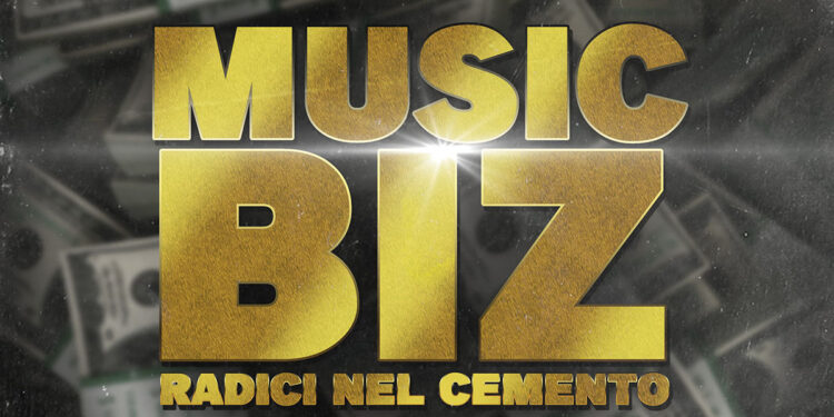 Radici Nel Cemento "Music Biz"