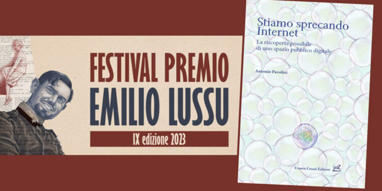 Antonio Pavolini "Stiamo sprecando Internet" - Anteprime Festival Lussu