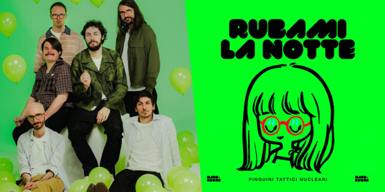Pinguini Tattici Nucleari "Rubami la notte"