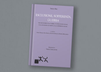 Sergio Piro "Esclusione, sofferenza, guerra"
