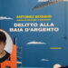 Antonio Boggio - Delitto alla Baia d'Argento