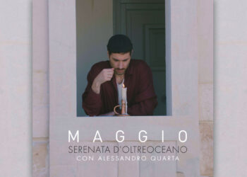 Antonio Maggio e Alessandro Quarta "Serenata d'Oltreoceano"