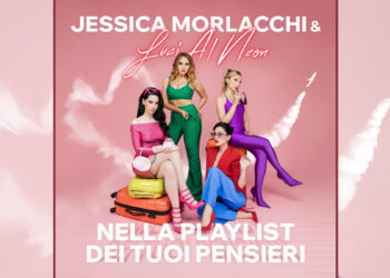Jessica Morlacchi & Luci al Neon "Nella playlist dei tuoi pensieri"