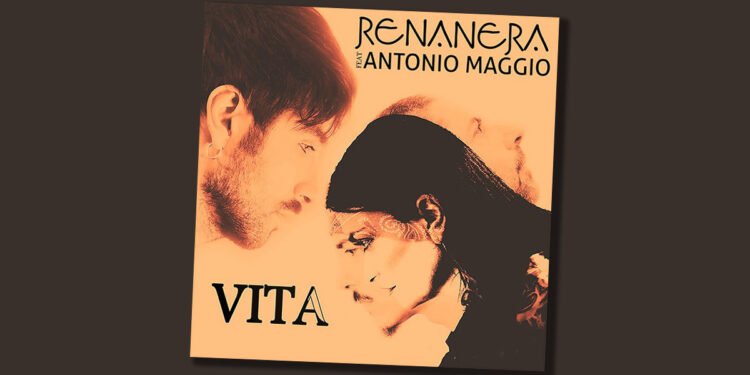 Renanera e Antonio Maggio "Vita"