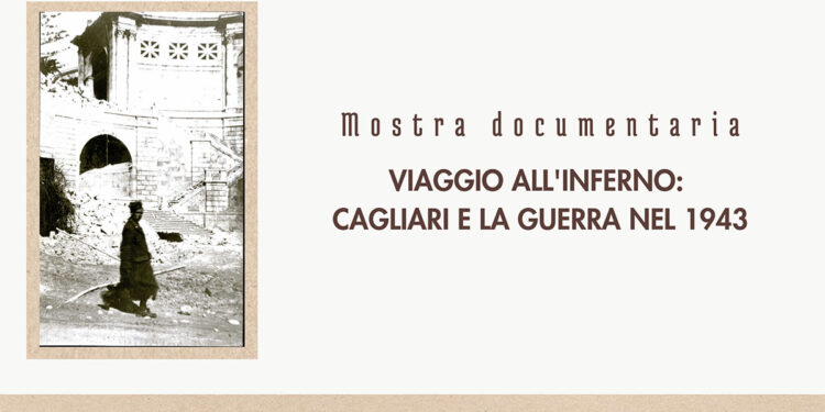 Viaggio all'inferno: Cagliari e la guerra del 1943