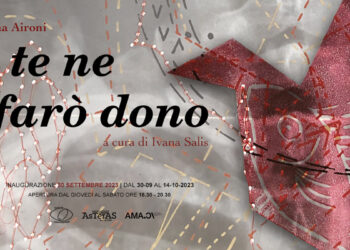 Luciana Aironi, mostra "E te ne farò dono"