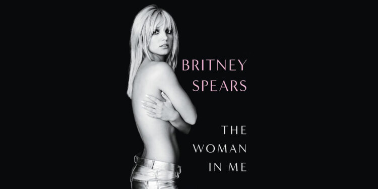 “The Woman in Me”, il libro autobiografico di Britney Spears