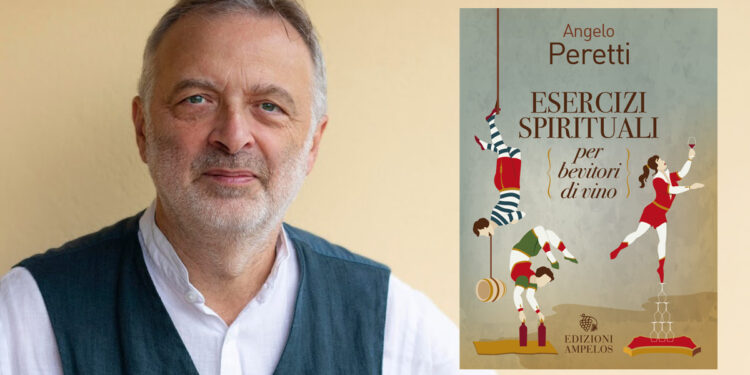 Angelo Peretti "Esercizi spirituali per bevitori di vino"