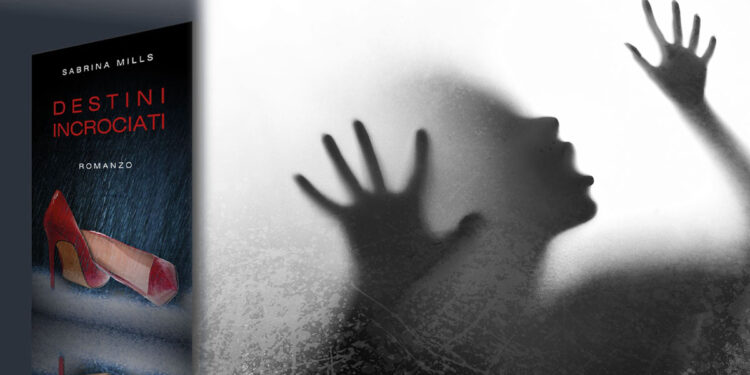 “Destini incrociati” di Sabrina Mills