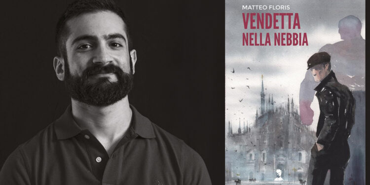 Matteo Floris "Vendetta nella Nebbia"