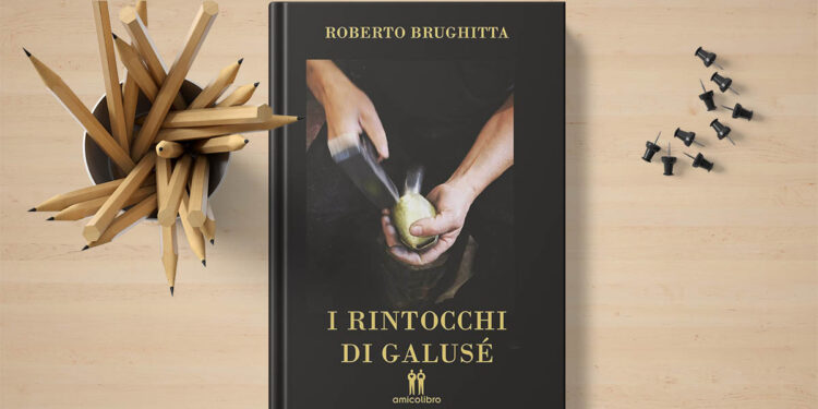 Roberto Brughitta "I rintocchi di Galusè"
