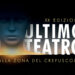 Ultimo Teatro. Dalla zona del crepuscolo - Teatro Tragodia Mogoro