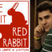 "White Rabbit Red Rabbit", Nassim Soleimanpour. ? Nima