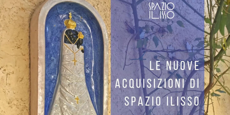 Spazio Ilisso nuove acquisizioni 0512