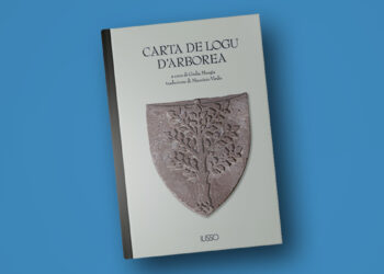 "Carta De Logu D’Arborea – Secondo L’editio Princeps" a cura di Giulia Murgia e Maurizio Virdis