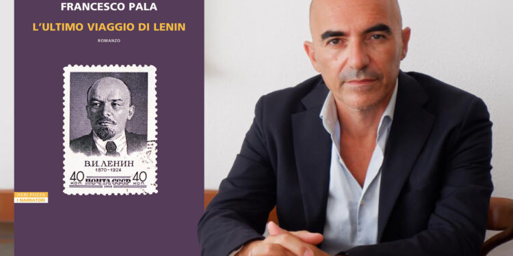 Francesco Pala "L'ultimo viaggio di Lenin"