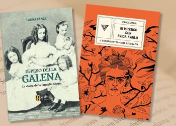 "Il peso della galena" di Laura Lanza e "In Messico con Frida Kahlo" di Paola Zoppi