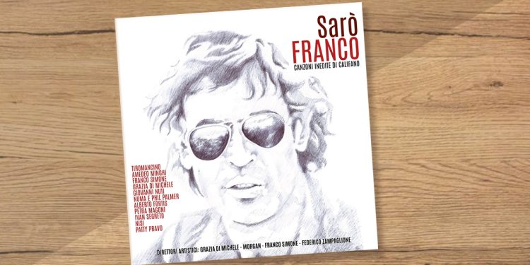 "Sarò Franco - Canzoni inedite di Califano"