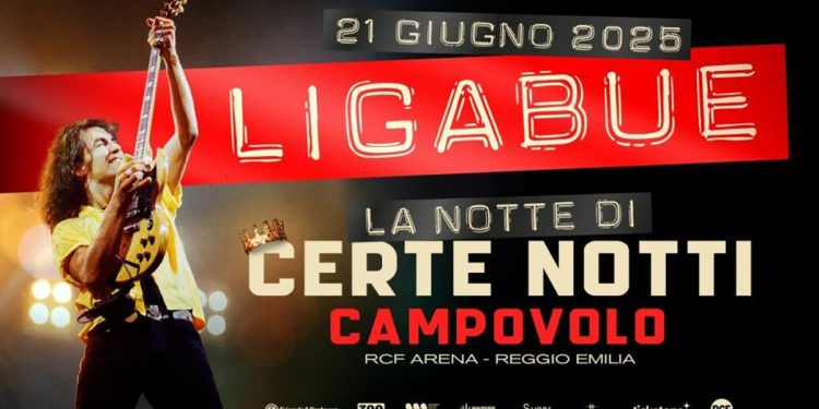Ligabue "La notte di certe notti", evento Campovolo 21 giugno 25