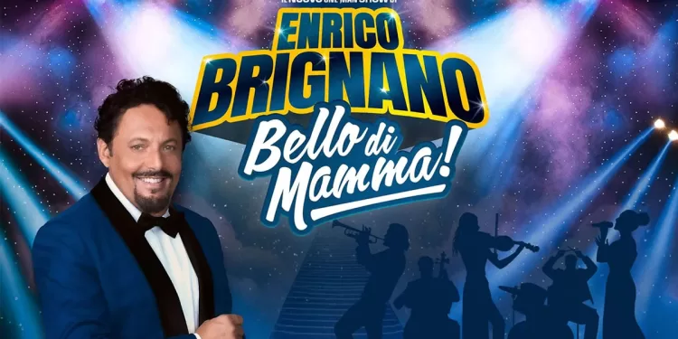 Enrico Brignano torna con “Bello di Mamma”