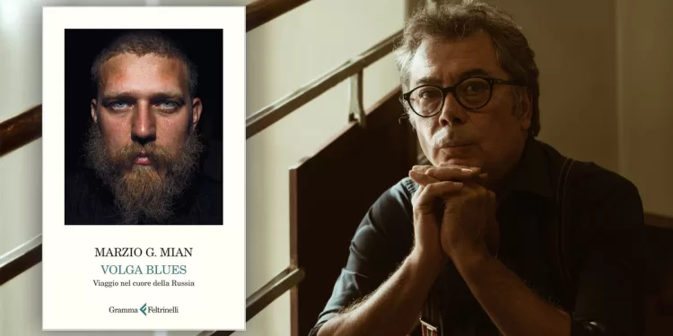 Marzio G. Mian "Volga Blues. Viaggio nel cuore della Russia"