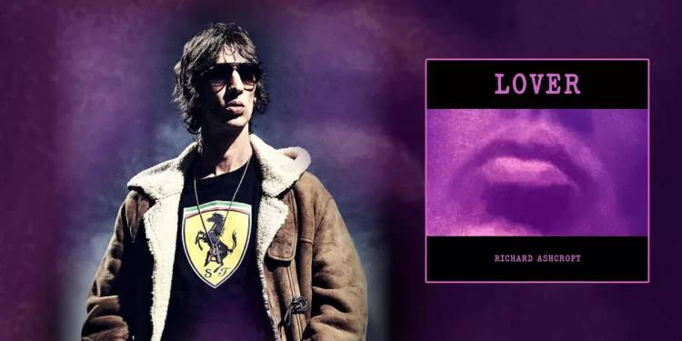 Richard Ashcroft "Lover"