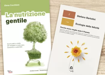 Elena Cocchiara "La nutrizione gentile" - Stefano Bartolini "Ecologia della felicità"
